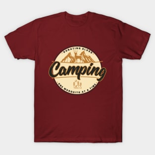 Camping Donating Blood One Mosquito At a Time T-Shirt